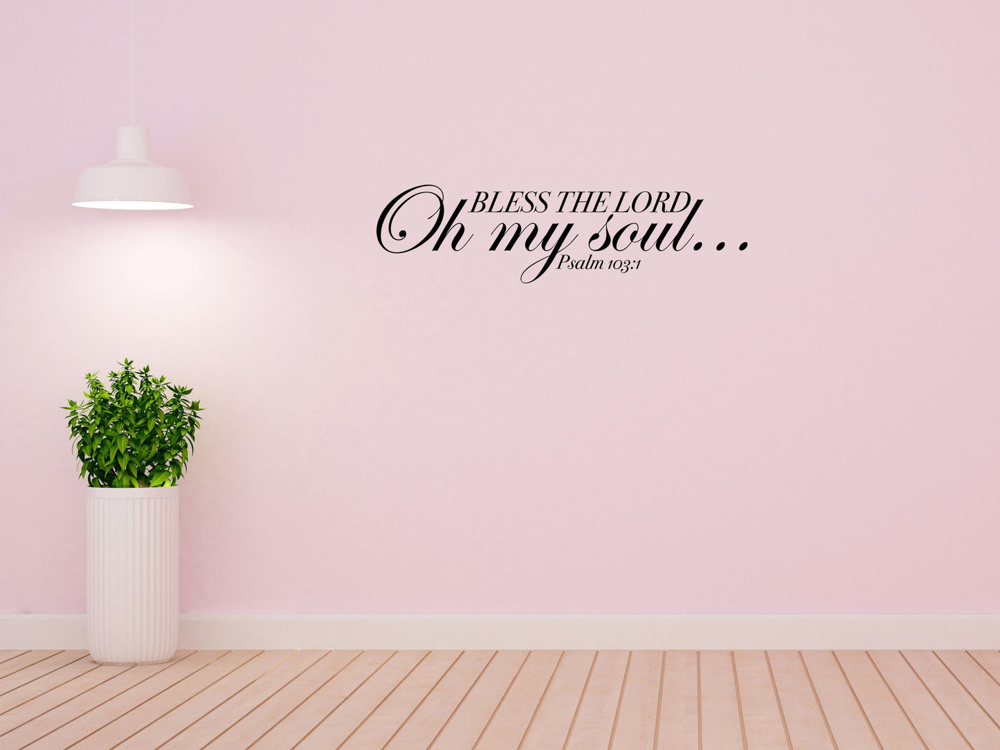 Bless the Lord Oh my Soul Bedroom Wall Decor Sticker Vinyl Wall Decal Inspirational Wall Signs 