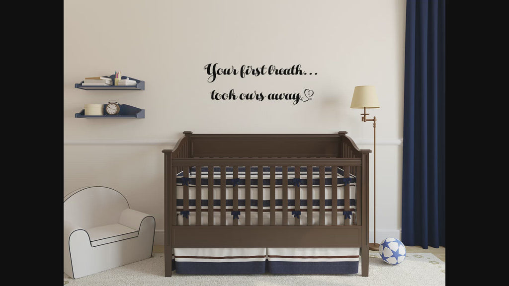 Your First Breath Inspirational Quote Wall Decal Nursery Decal - Vinyl Letter Quote