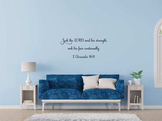 Chronicles 16:11 Seek The Lord Bible Verse Wall Decal Vinyl Wall Decal Inspirational Wall Signs 
