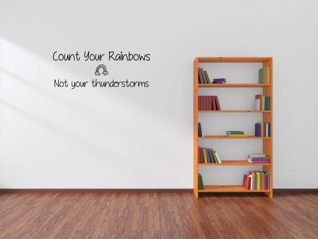 Count Your Rainbows Vinyl Wall Decal - Handmade Rainbow Wall Art - Rainbow Decal Count Your Rainbows Vinyl Wall Decal Title Done 
