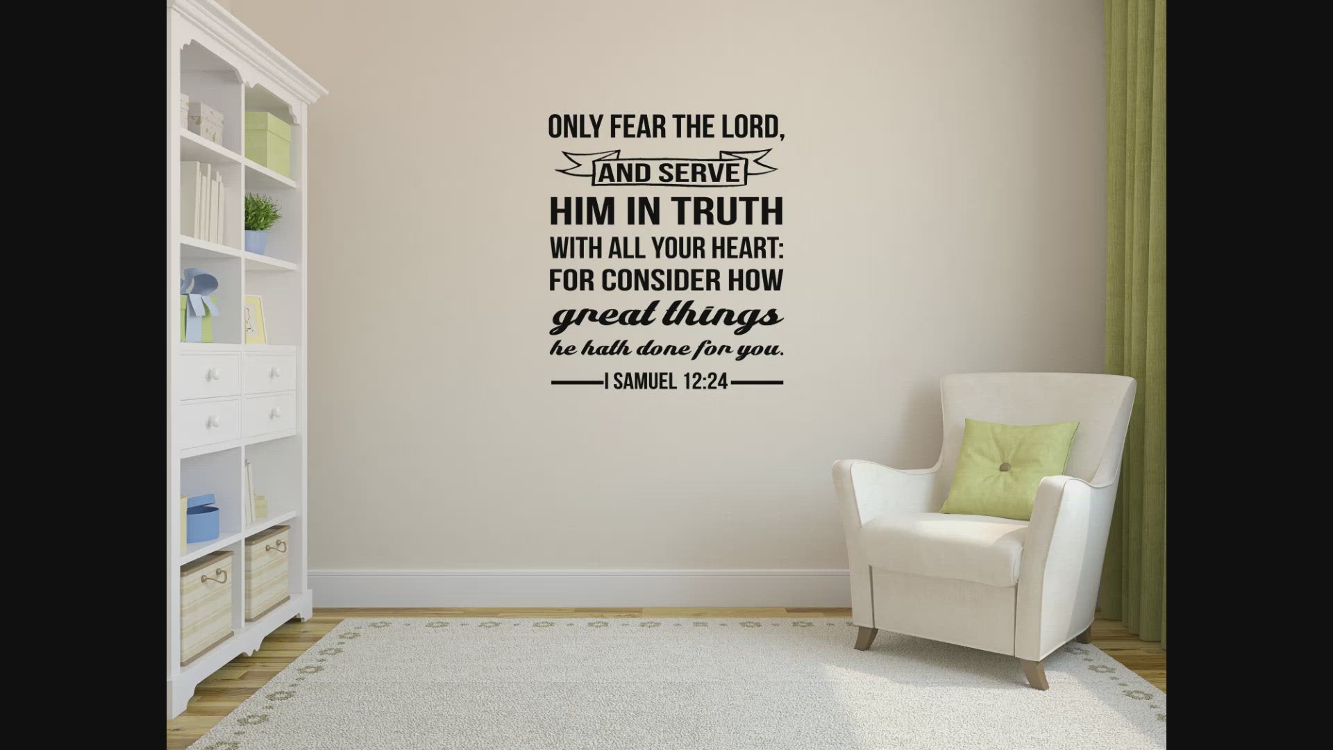 I Samuel 12:24 - Only Fear The Lord Wall Decal
