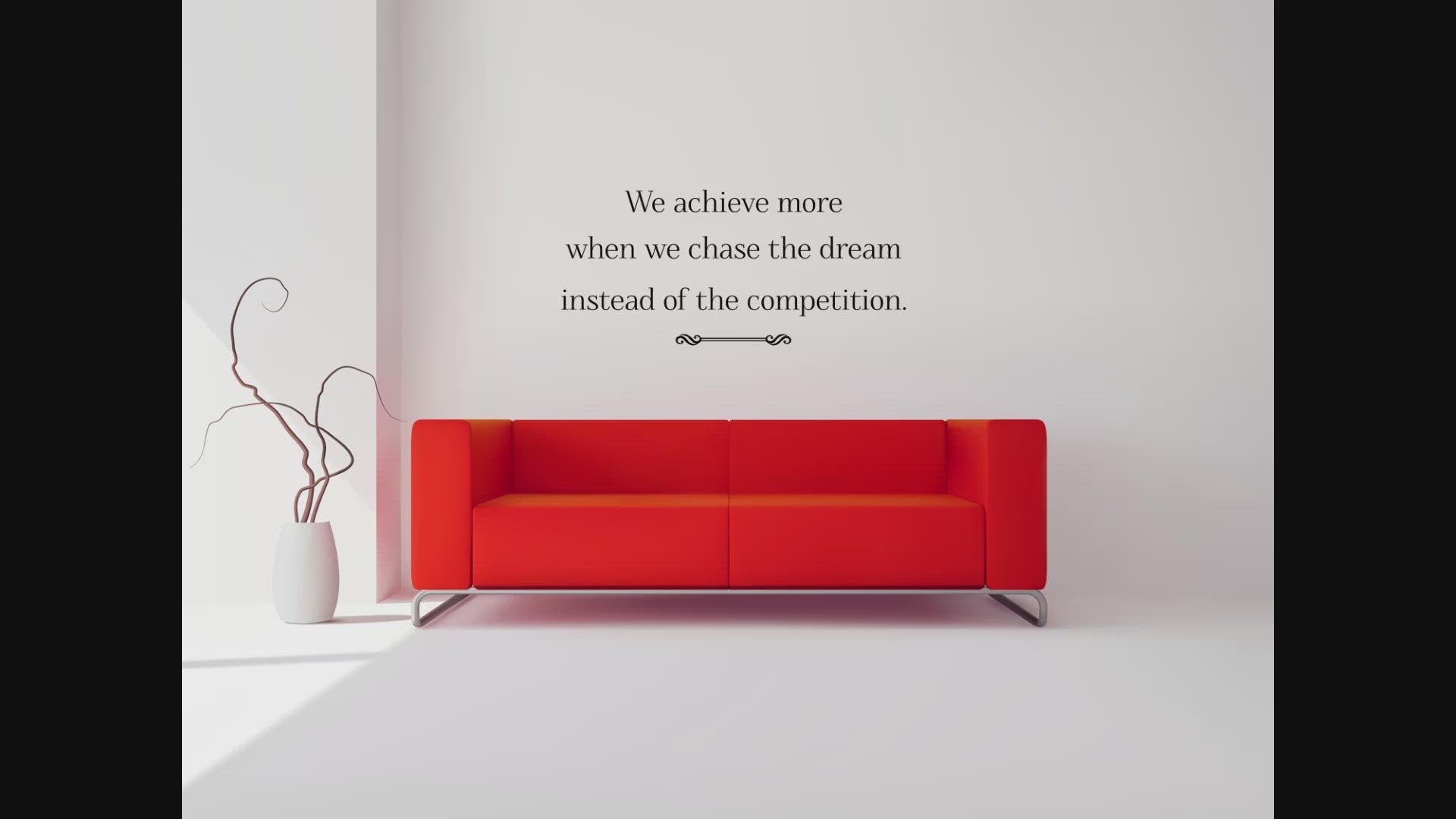 We Achieve More  When We Chase The Dream Wall Decal
