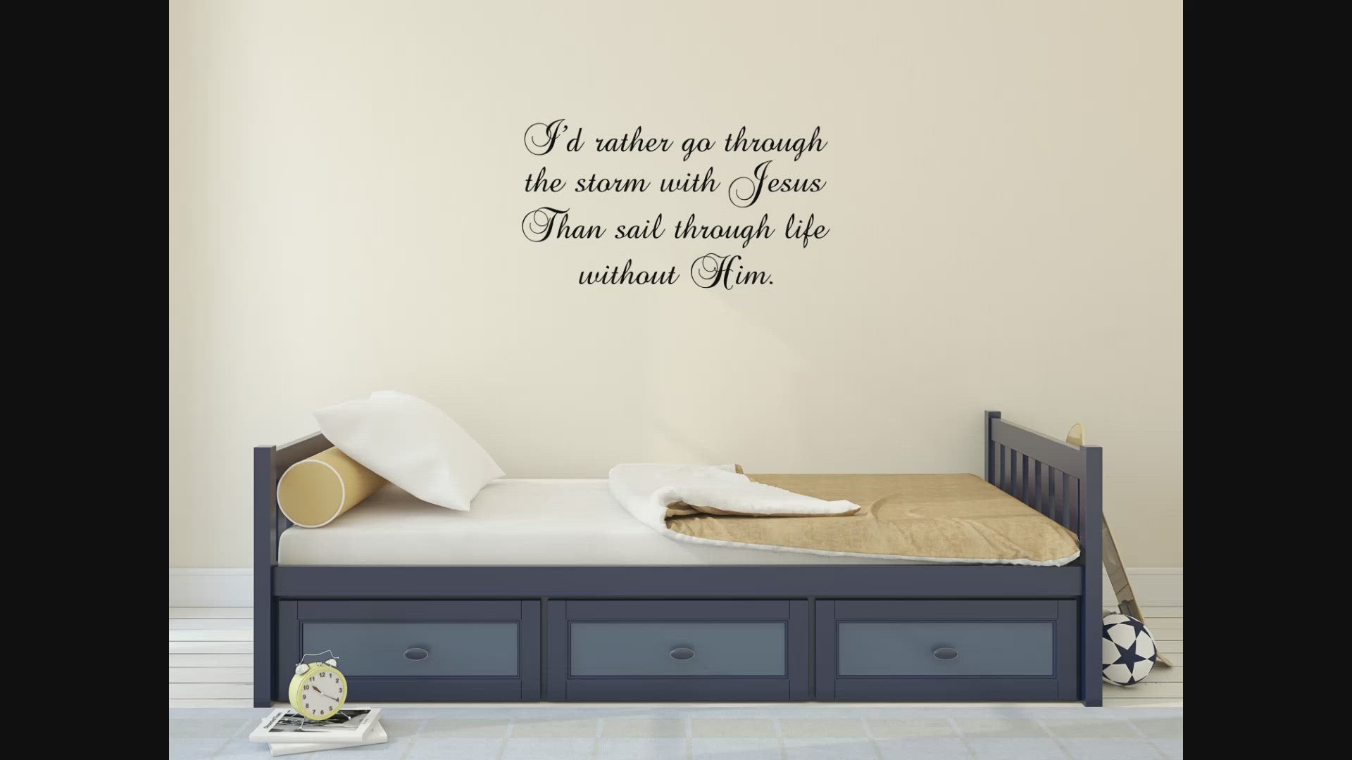 I'd Rather Go Through The Storm With Jesus Wall Stickers