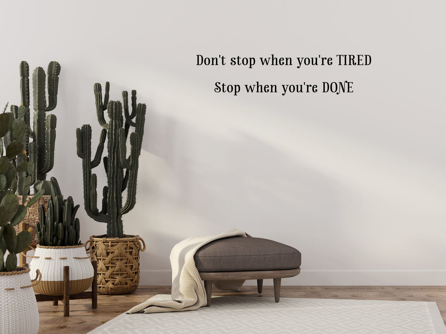 Don't Stop When You're Tired Stop When You're Done - Inspirational Wall Decals Vinyl Wall Decal Inspirational Wall Signs 