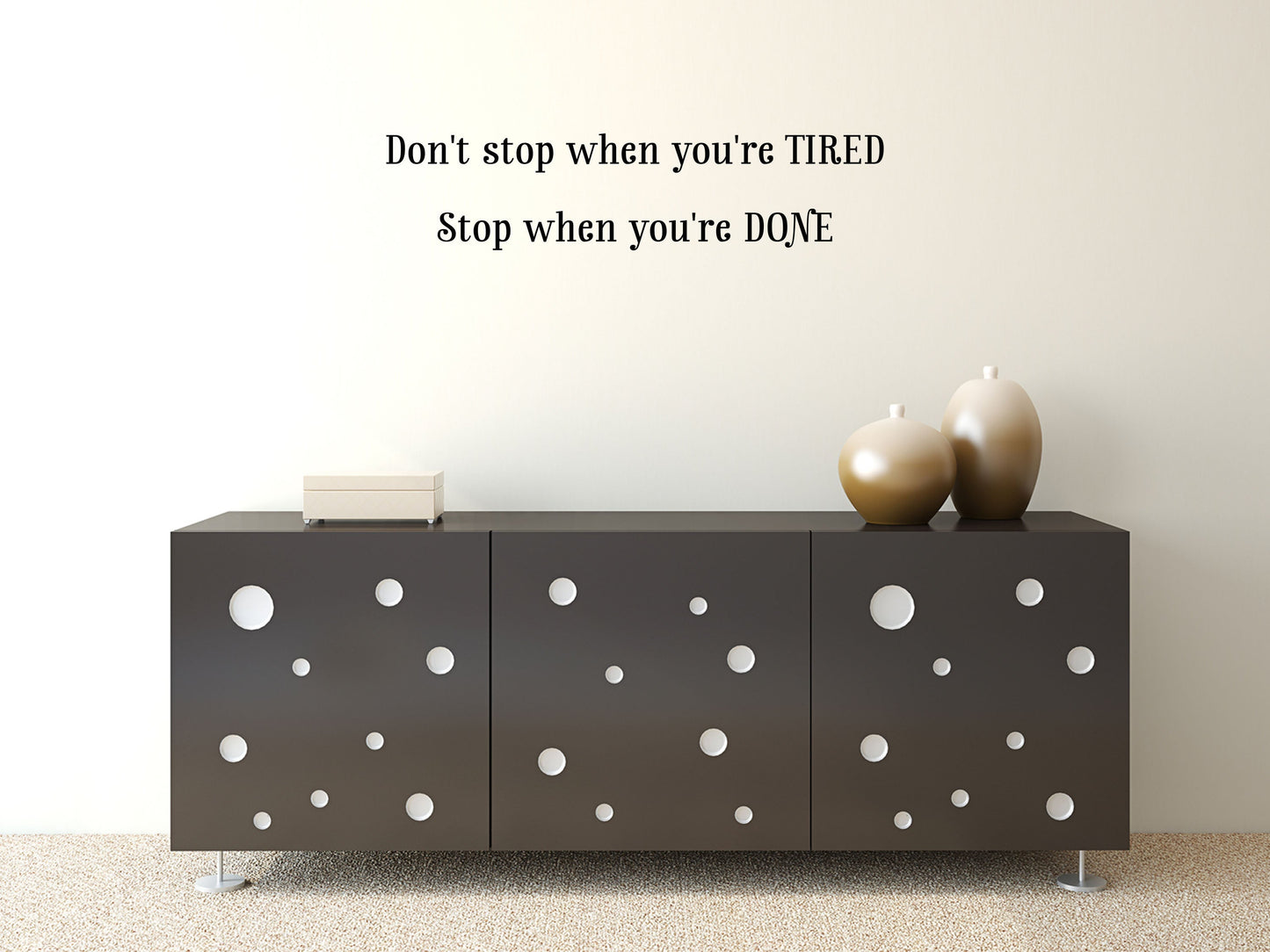 Don't Stop When You're Tired Stop When You're Done - Inspirational Wall Decals Vinyl Wall Decal Inspirational Wall Signs 