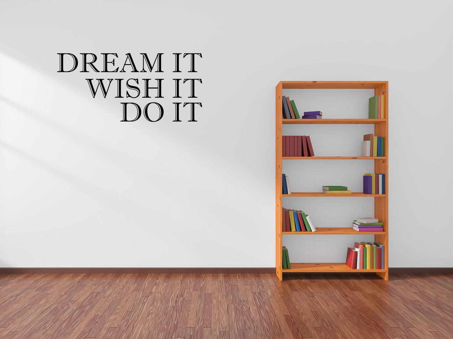 Dream It Wish It Do It Motivational Quote Decal Sticker Vinyl Wall Decal Inspirational Wall Signs 