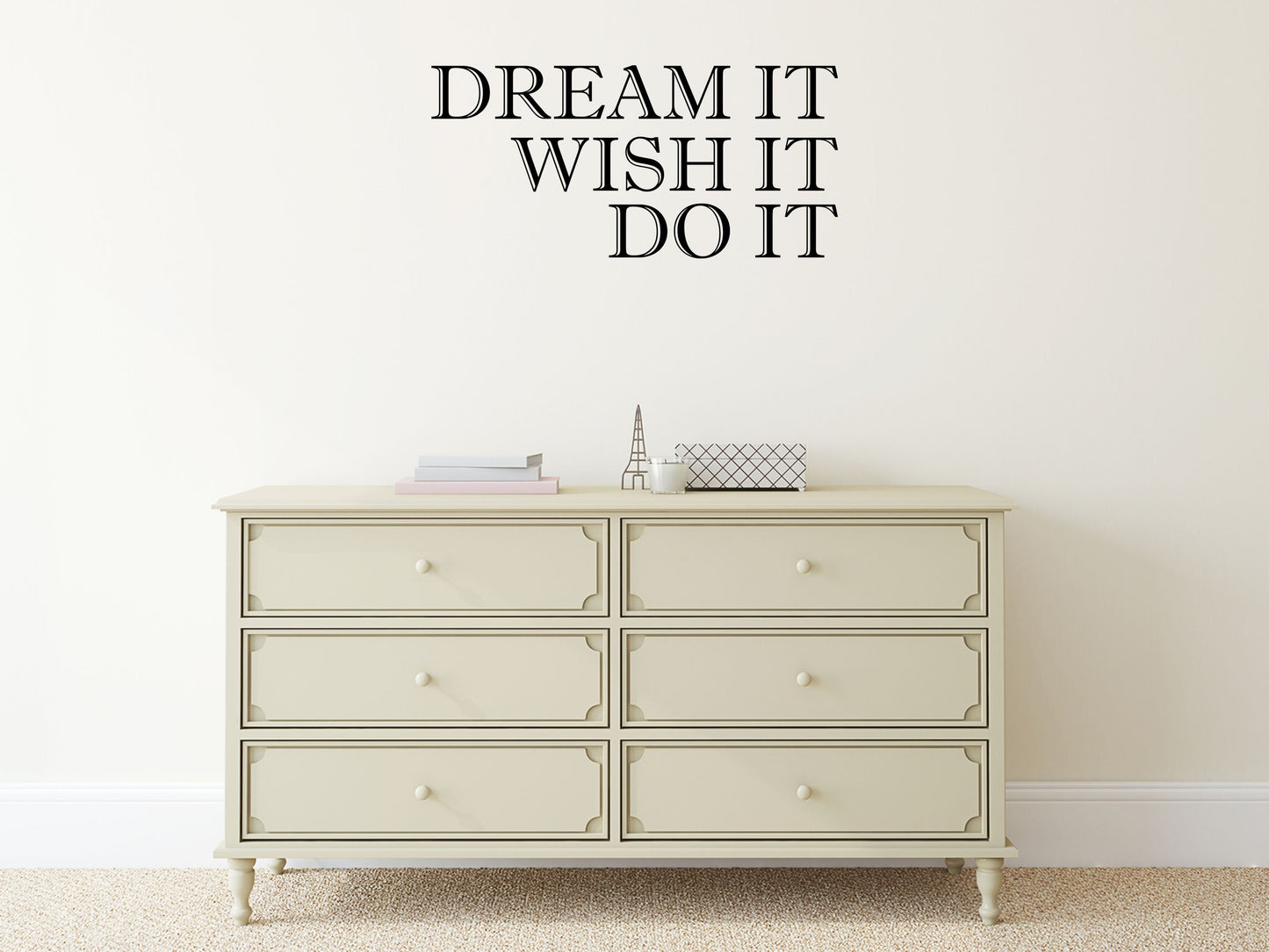 Dream It Wish It Do It Motivational Quote Decal Sticker Vinyl Wall Decal Inspirational Wall Signs 