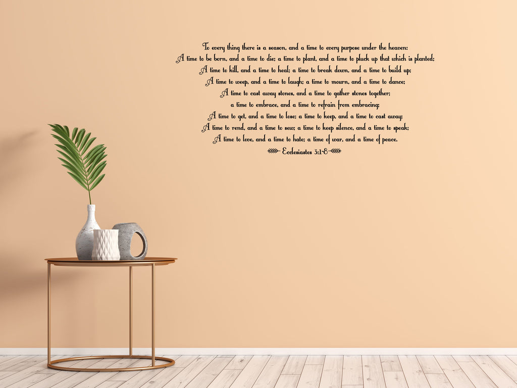 Ecclesiastes 3:1-8 - Bible Verse Wall Decal Vinyl Wall Decal Inspirational Wall Signs 