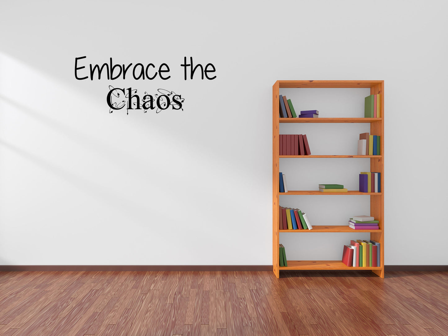 Embrace The Chaos - Inspirational Wall Decals Vinyl Wall Decal Inspirational Wall Signs 