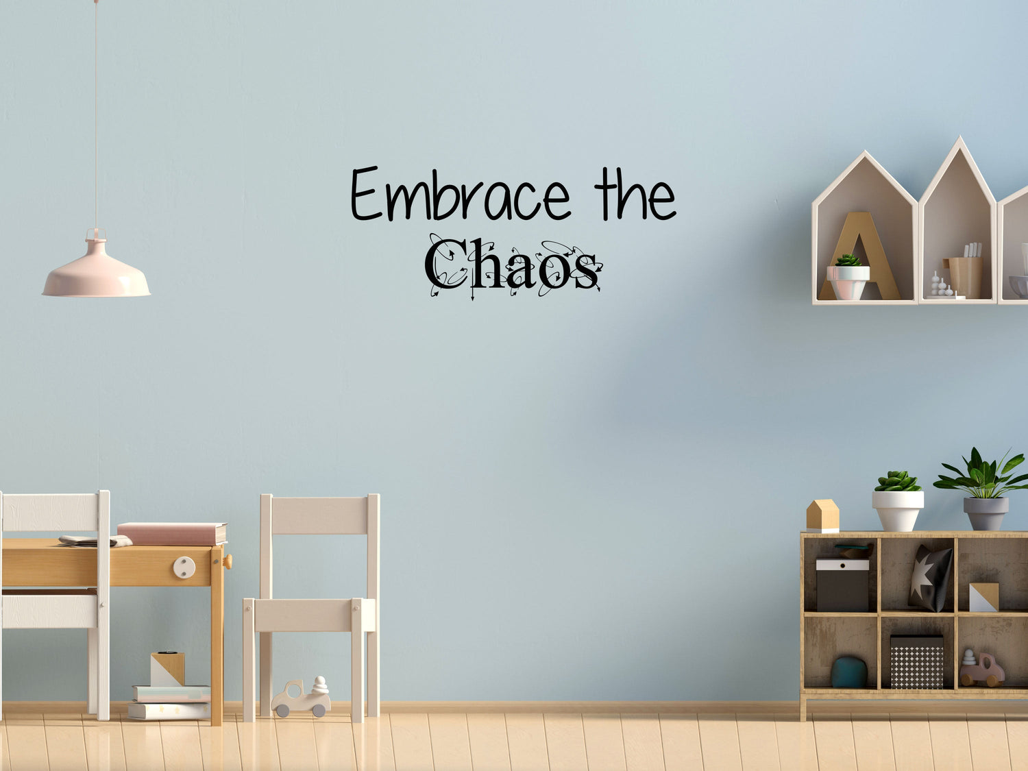 Embrace The Chaos - Inspirational Wall Decals Vinyl Wall Decal Inspirational Wall Signs 