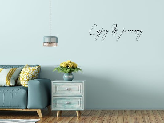 Enjoy The Journey - Inspirational Wall Decals Vinyl Wall Decal Inspirational Wall Signs 