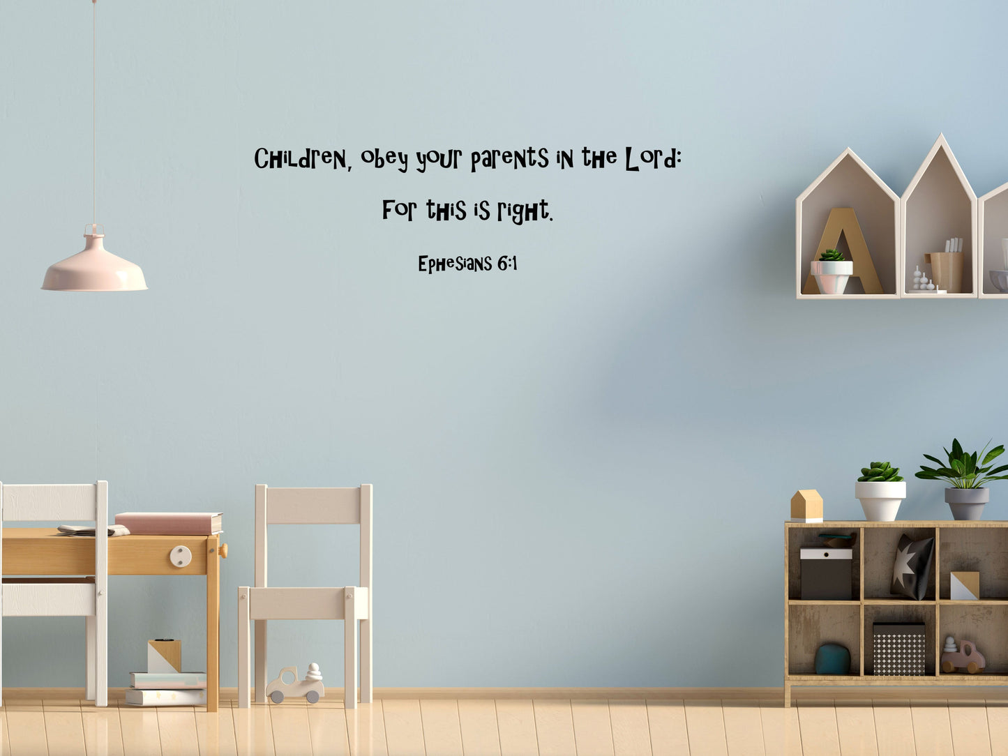 Ephesians 6:1 - Bible Wall Decal Letters Vinyl Wall Decal Title Done 