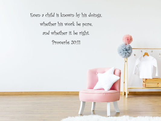 Every Child is Known By His Doings Proverbs 20:11 Words Wall Decal Vinyl Wall Decal Title Done