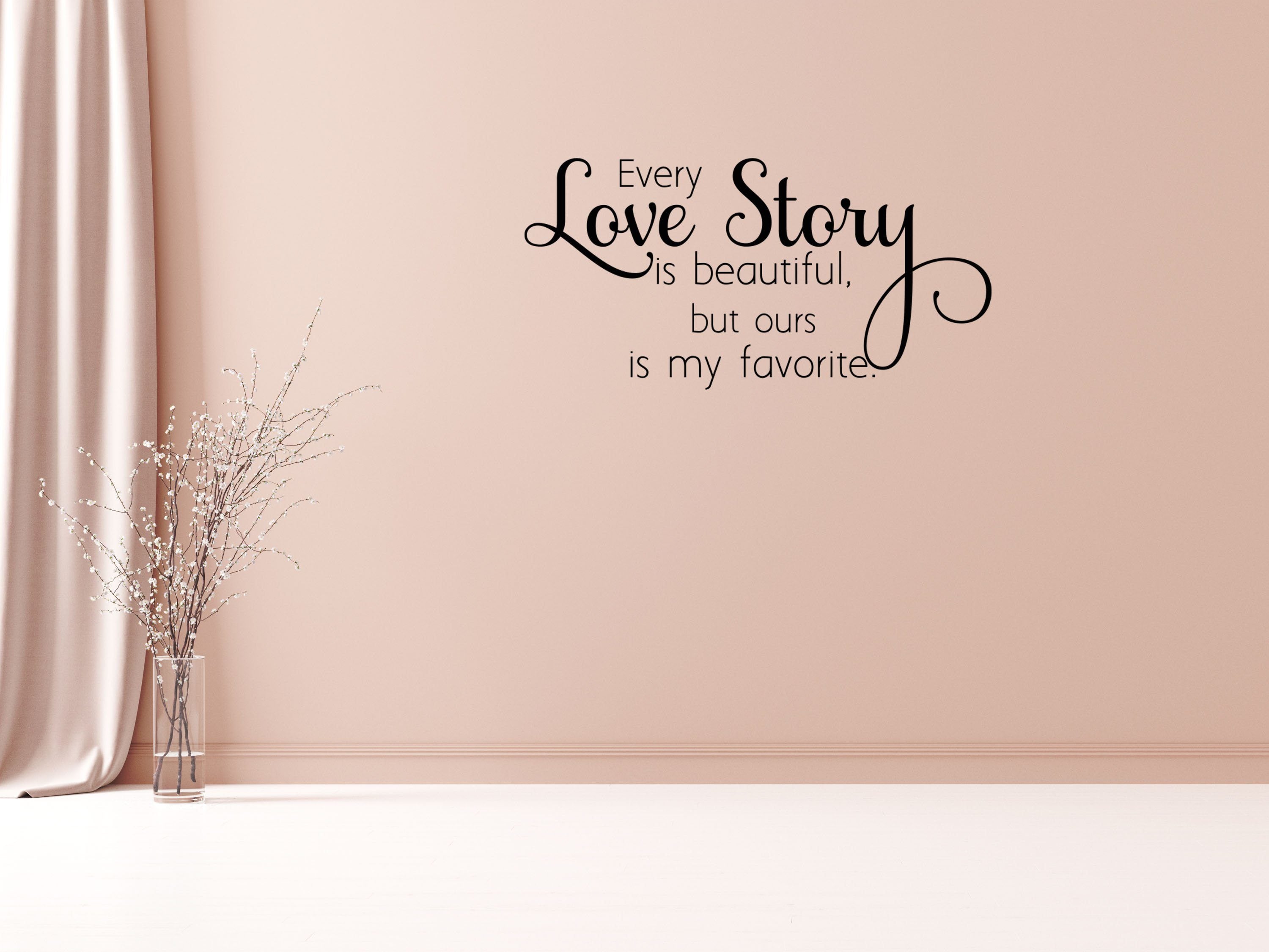 Every Love Story - Inspirational Wall Decals Vinyl Wall Decal Done 