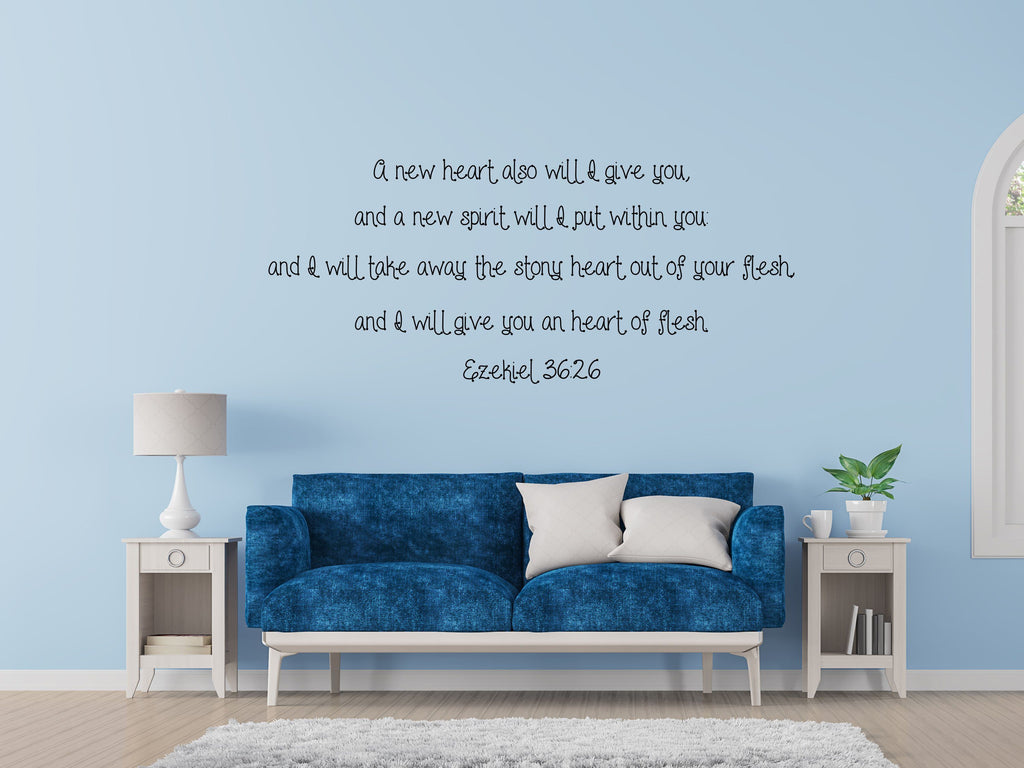 Ezekiel 36:26 - Inspirational Wall Decals Vinyl Wall Decal Inspirational Wall Signs 