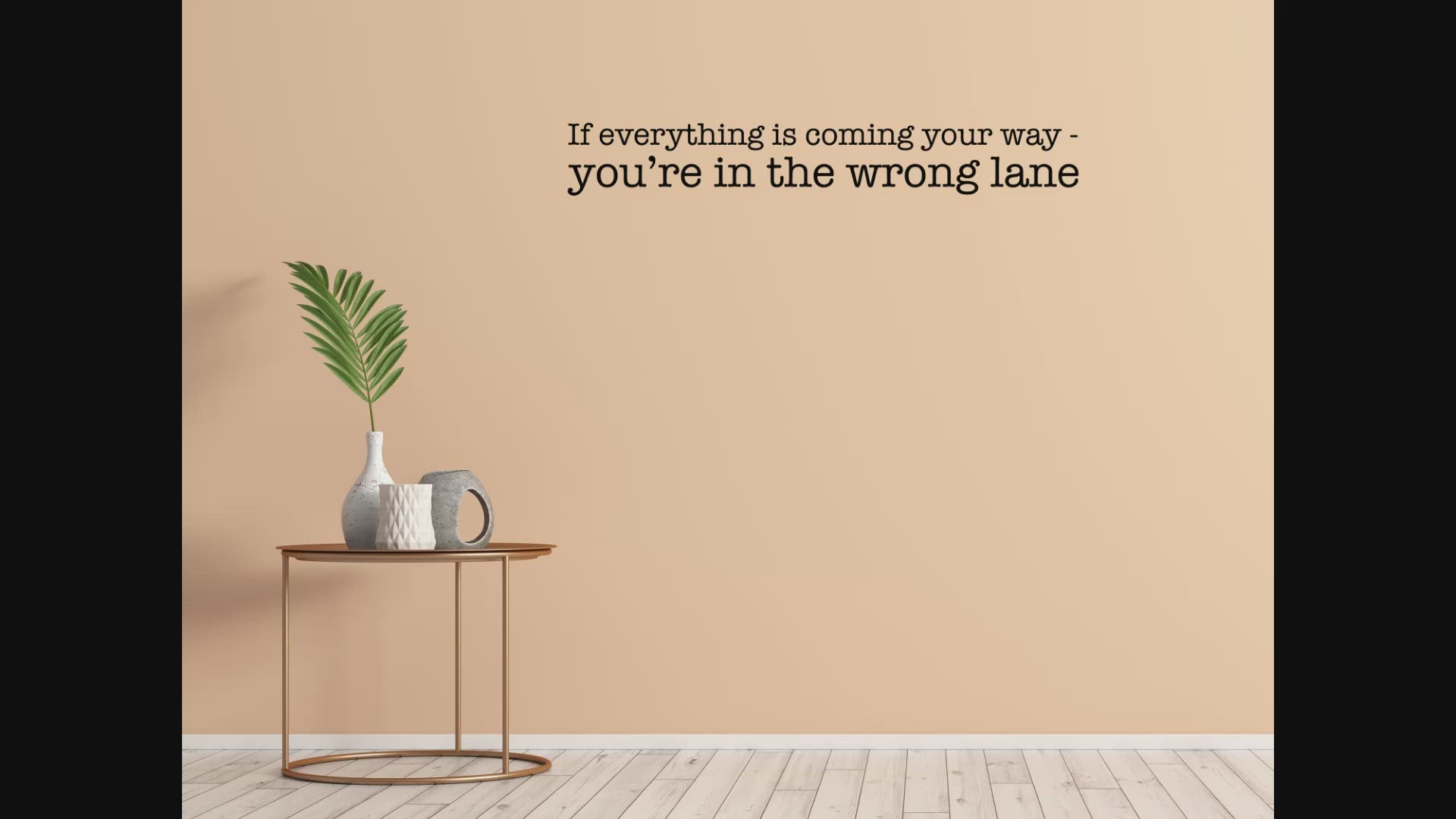 The Wrong Lane Vinyl Wall Decal Quote