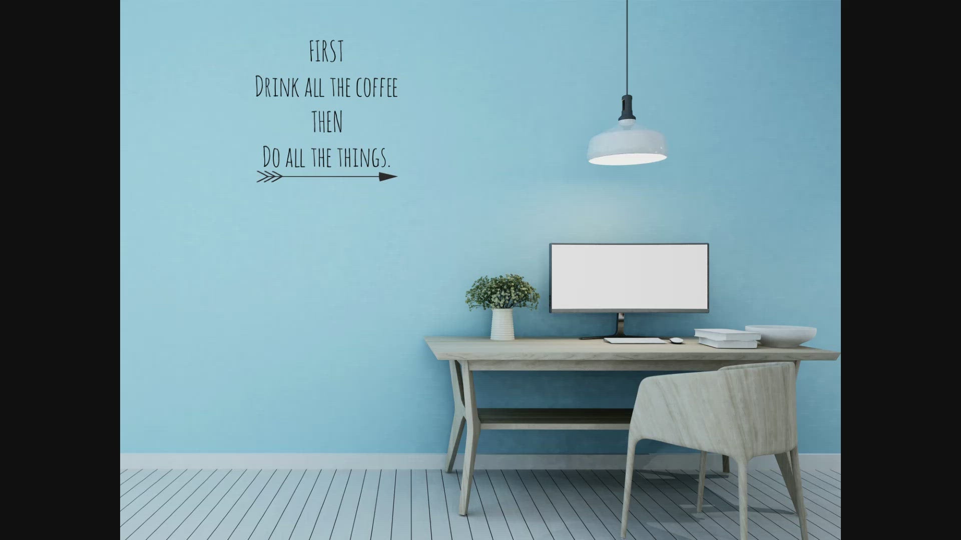 First Drink All The Coffee Then Do All The Things Wall Decal