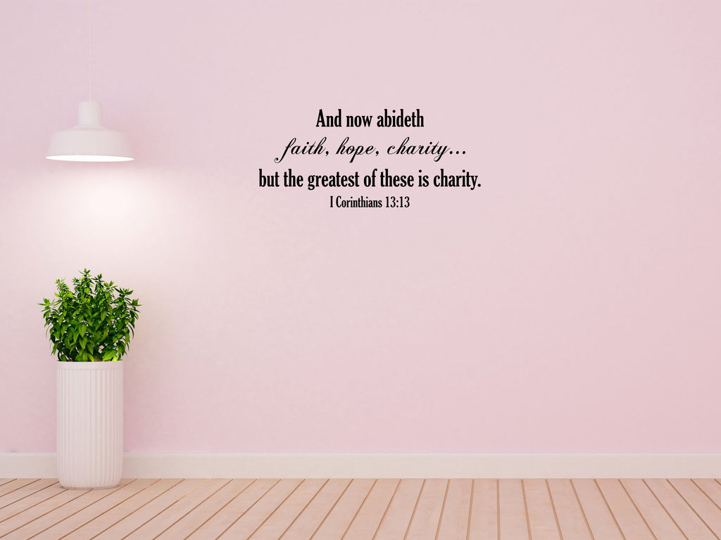 Faith Hope Charity Bible Wall Decal - Christian Gifts - Bible Verse Wall Décor Art - I Corinthians - Scripture Decal - Vinyl Wall Art Vinyl Wall Decal Inspirational Wall Signs 
