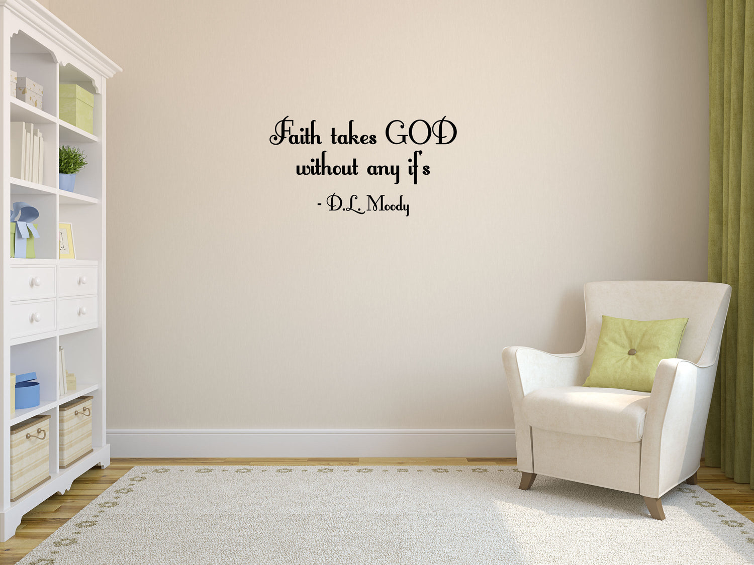 Faith Takes God Vinyl Wall Decal D.L. Moody - Bedroom Wall Decal - Religious Wall Decal - Christian Wall Sign - Master Bedroom Decal Vinyl Wall Decal Inspirational Wall Signs 