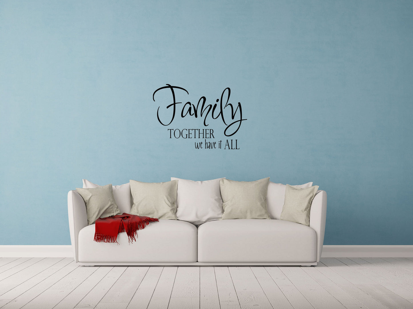 Family Together - Inspirational Wall Decals Vinyl Wall Decal Inspirational Wall Signs 