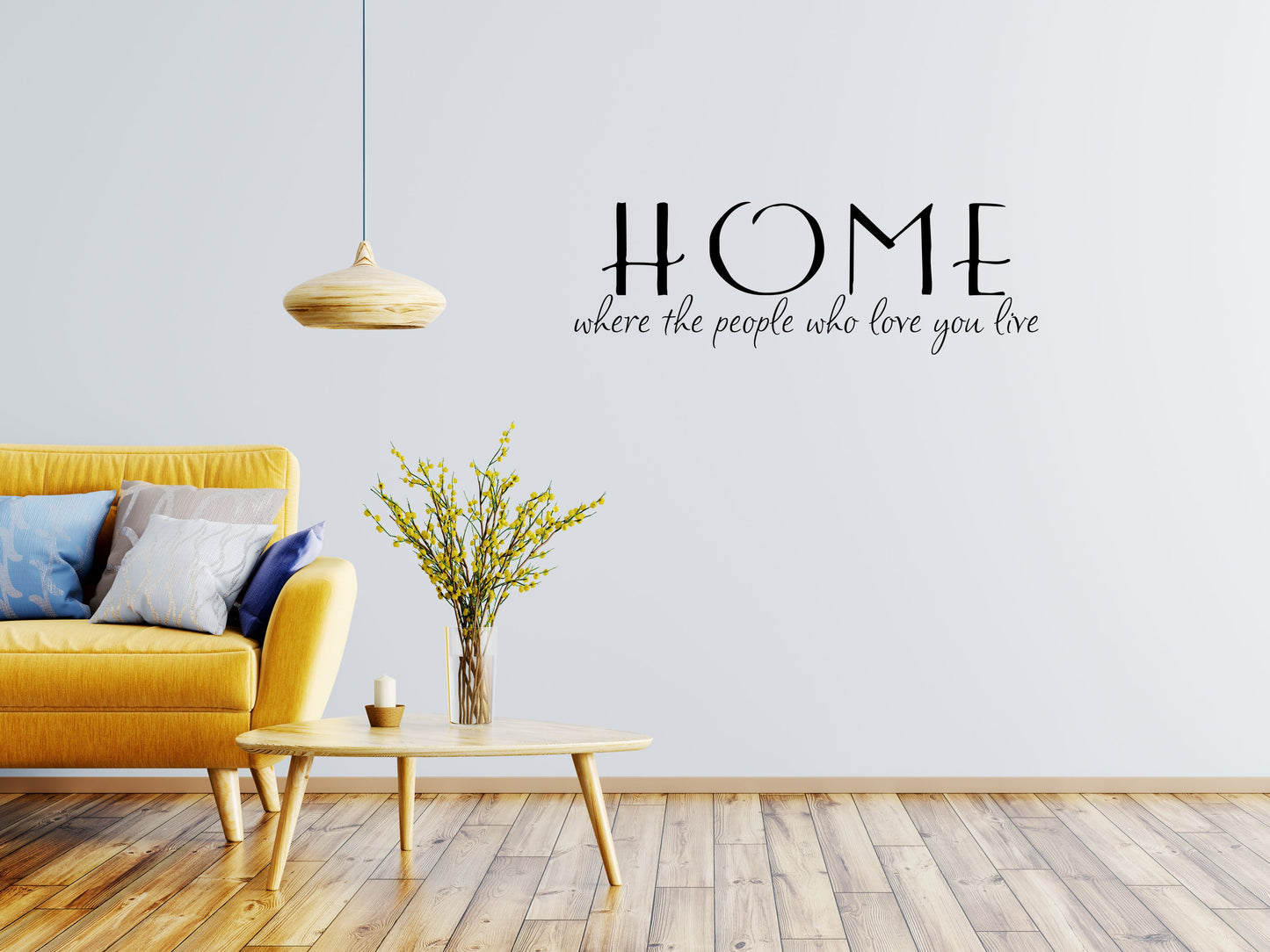 Family Wall Vinyl Lettering - Home Where The People Who Love You Live - Home Vinyl Wall Quotes - Wall Art Decals - Living Room Quote Vinyl Wall Decal Done 