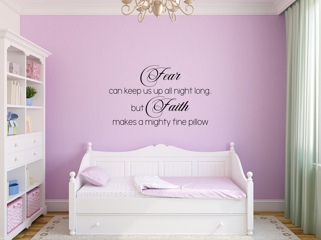 Fear Can Keep Us Up All Night - Inspirational Wall Decals Vinyl Wall Decal Done 