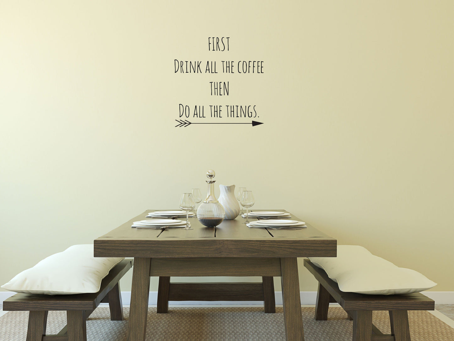 First Drink All The Coffee Then Do All The Things - Inspirational Wall Decals Vinyl Wall Decal Inspirational Wall Signs 