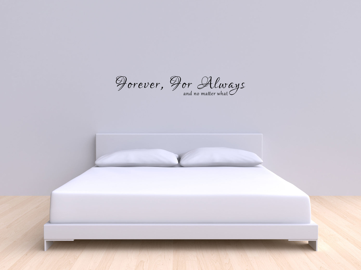 Forever For Always And No Matter What Vinyl Wall Decal Inspirational Wall Signs 