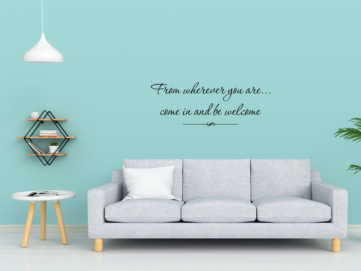 From Wherever You Are - Inspirational Wall Decals Vinyl Wall Decal Inspirational Wall Signs 