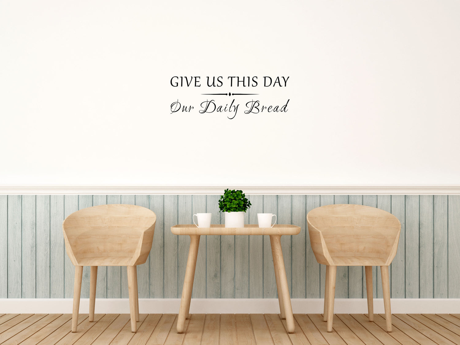 Give Us This Day Our Daily Bread - Inspirational Wall Decals Vinyl Wall Decal Inspirational Wall Signs 