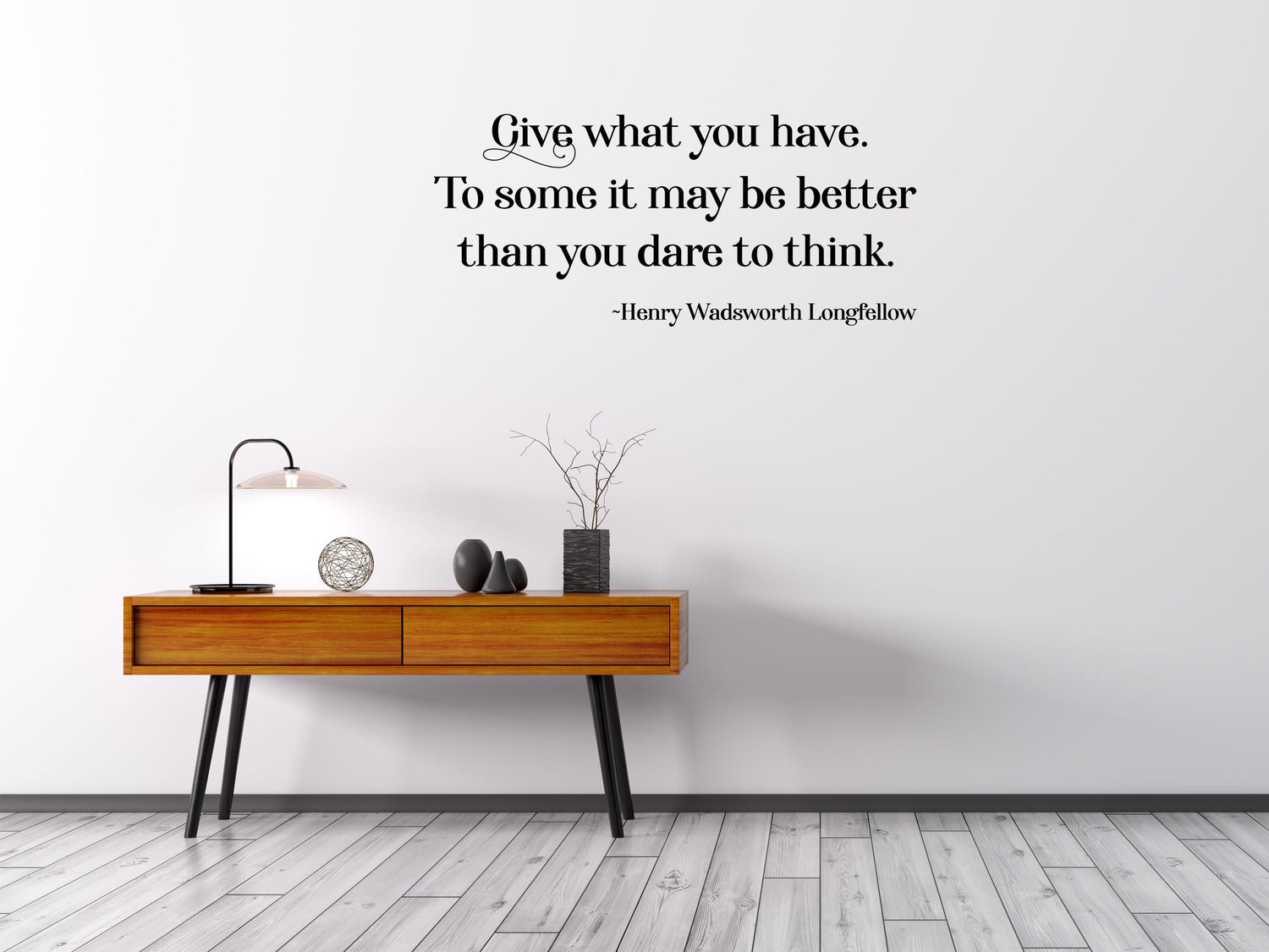 Give What You Have - Inspirational Wall Decals Vinyl Wall Decal Inspirational Wall Signs 