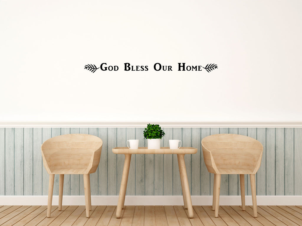 God Bless Our Home - Home Wall Decor- Inspirational Wall Decals Vinyl Wall Decal Inspirational Wall Signs 
