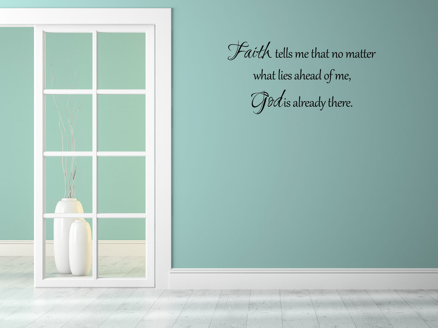 God Is Already There Vinyl Wall Decal Faith Wall Decal - Handmade Vinyl Wall Art Art Faith Tells Me - Christian Wall Decal Quote Lettering Vinyl Wall Decal Title Done 