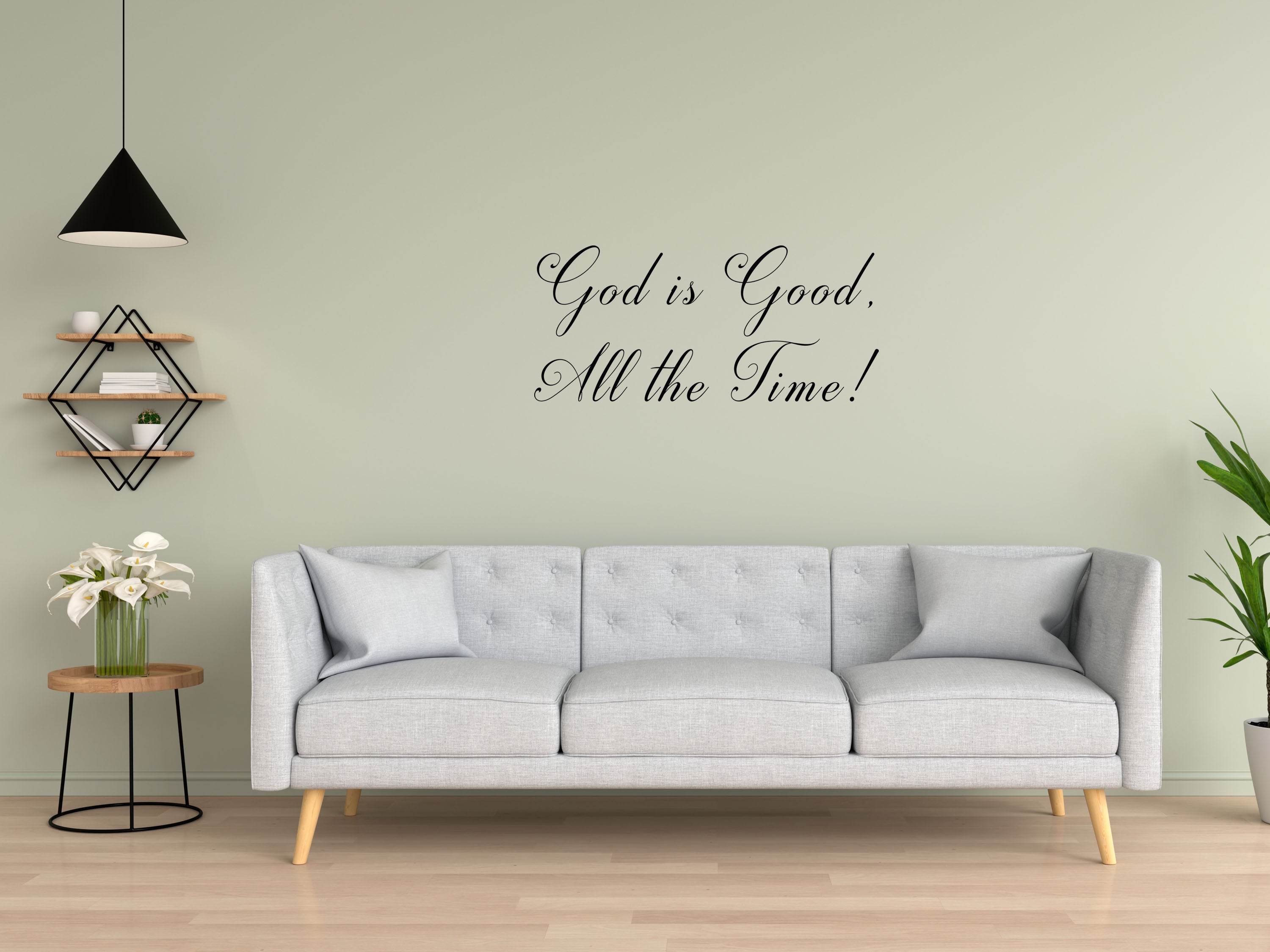 God Is Good All The Time - Handmade Wall Art Vinyl Wall Decal Inspirational Wall Signs 
