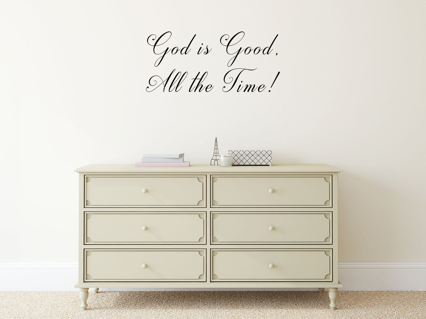 God Is Good All The Time - Handmade Wall Art Vinyl Wall Decal Inspirational Wall Signs 