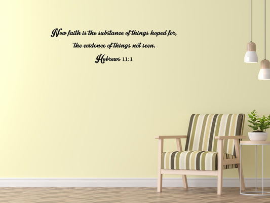 Hebrews 11:1 - Scripture Lettering Vinyl Wall Decal Inspirational Wall Signs