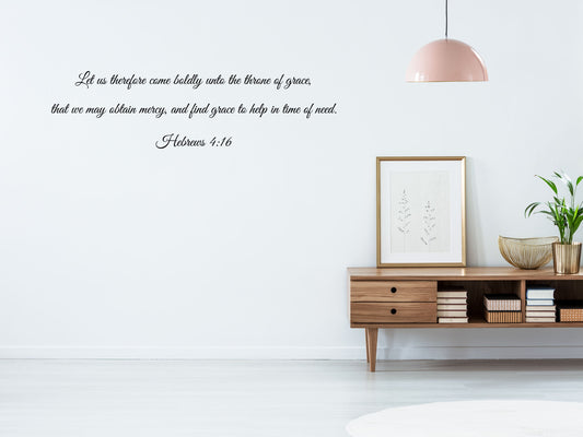 Hebrews 4:16 - Christian Wall Scripture Vinyl Wall Decal Inspirational Wall Signs