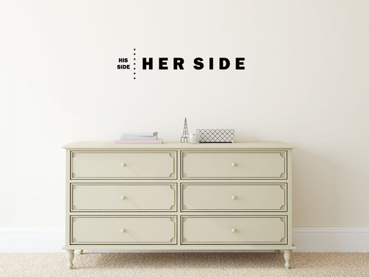 His Side Her Side Vinyl Wall Decal Inspirational Wall Signs 