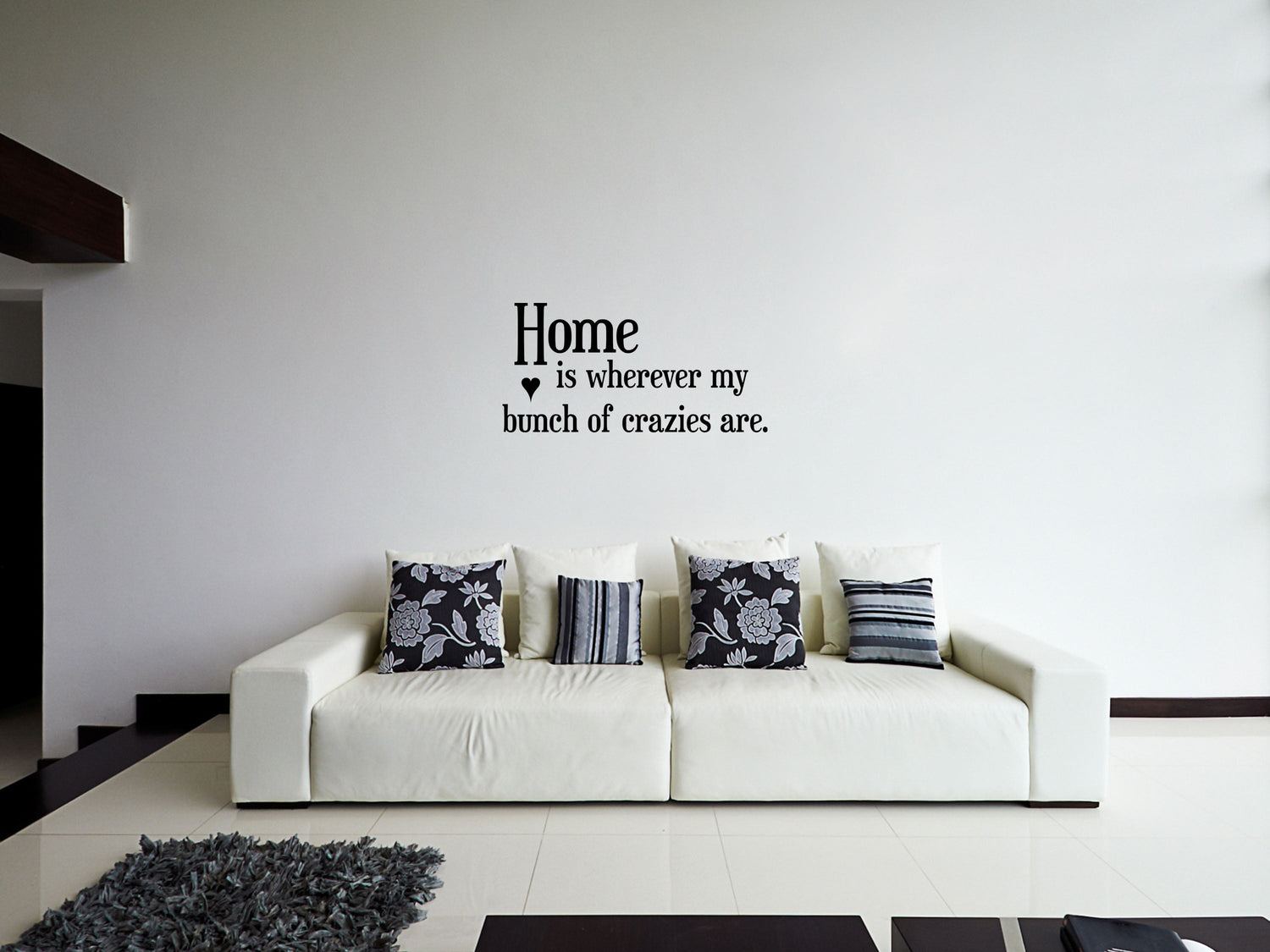 Home Is Wherever My Bunch Of Crazies Are Vinyl Wall Decal Inspirational Wall Signs 