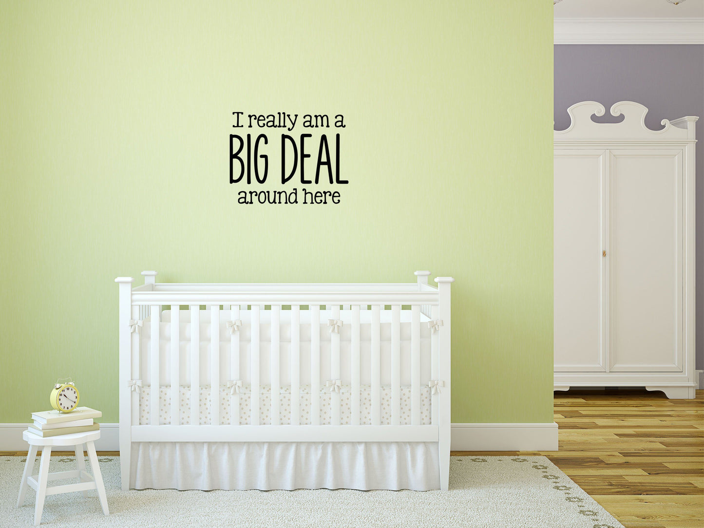 I Am A Big Deal Around Here - Inspirational Wall Decals Vinyl Wall Decal Inspirational Wall Signs 