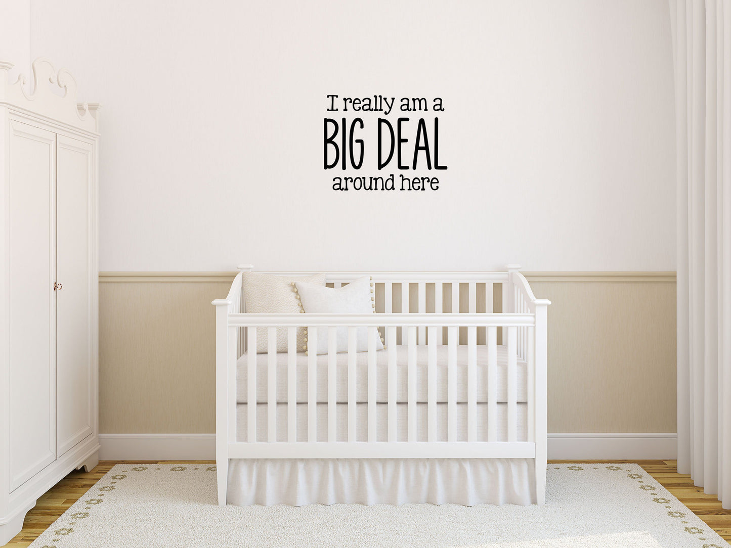 I Am A Big Deal Around Here - Inspirational Wall Decals Vinyl Wall Decal Inspirational Wall Signs 