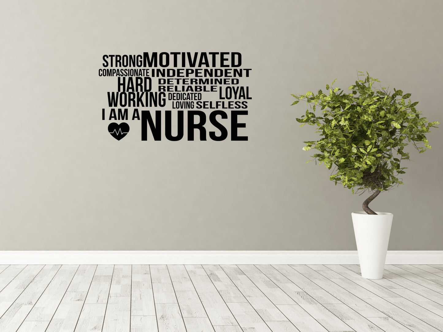 I Am A Nurse - Inspirational Wall Decals Vinyl Wall Decal Inspirational Wall Signs 