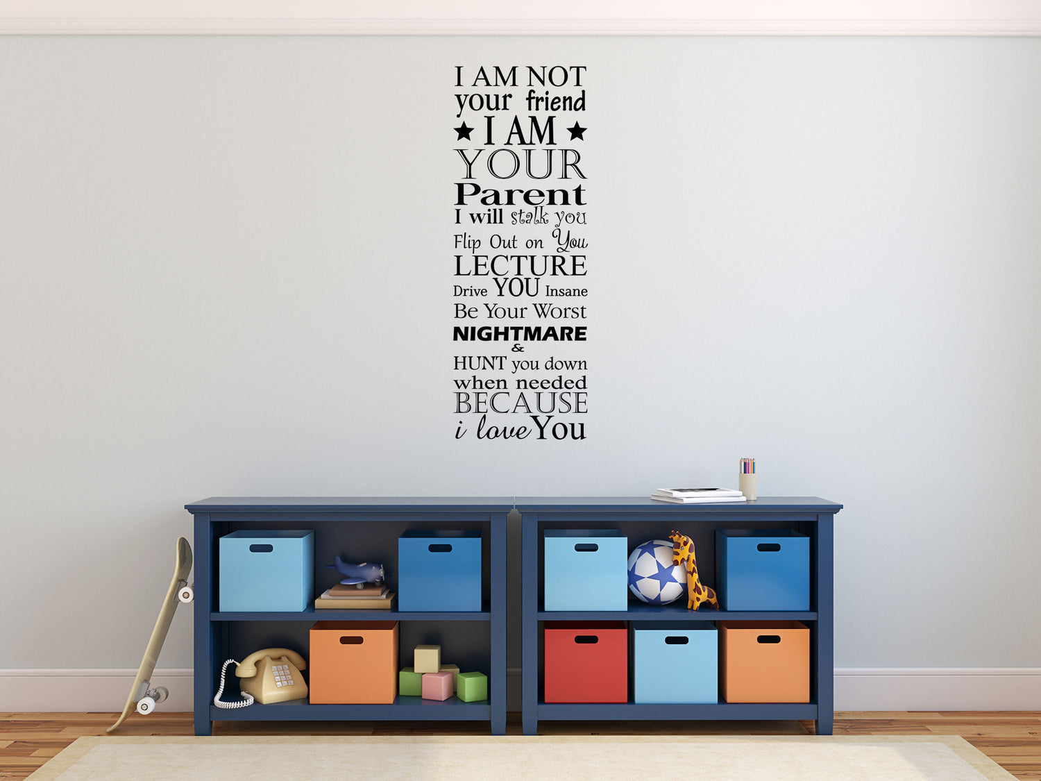 I Am Your Parent Vinyl Wall Decal Inspirational Wall Signs 