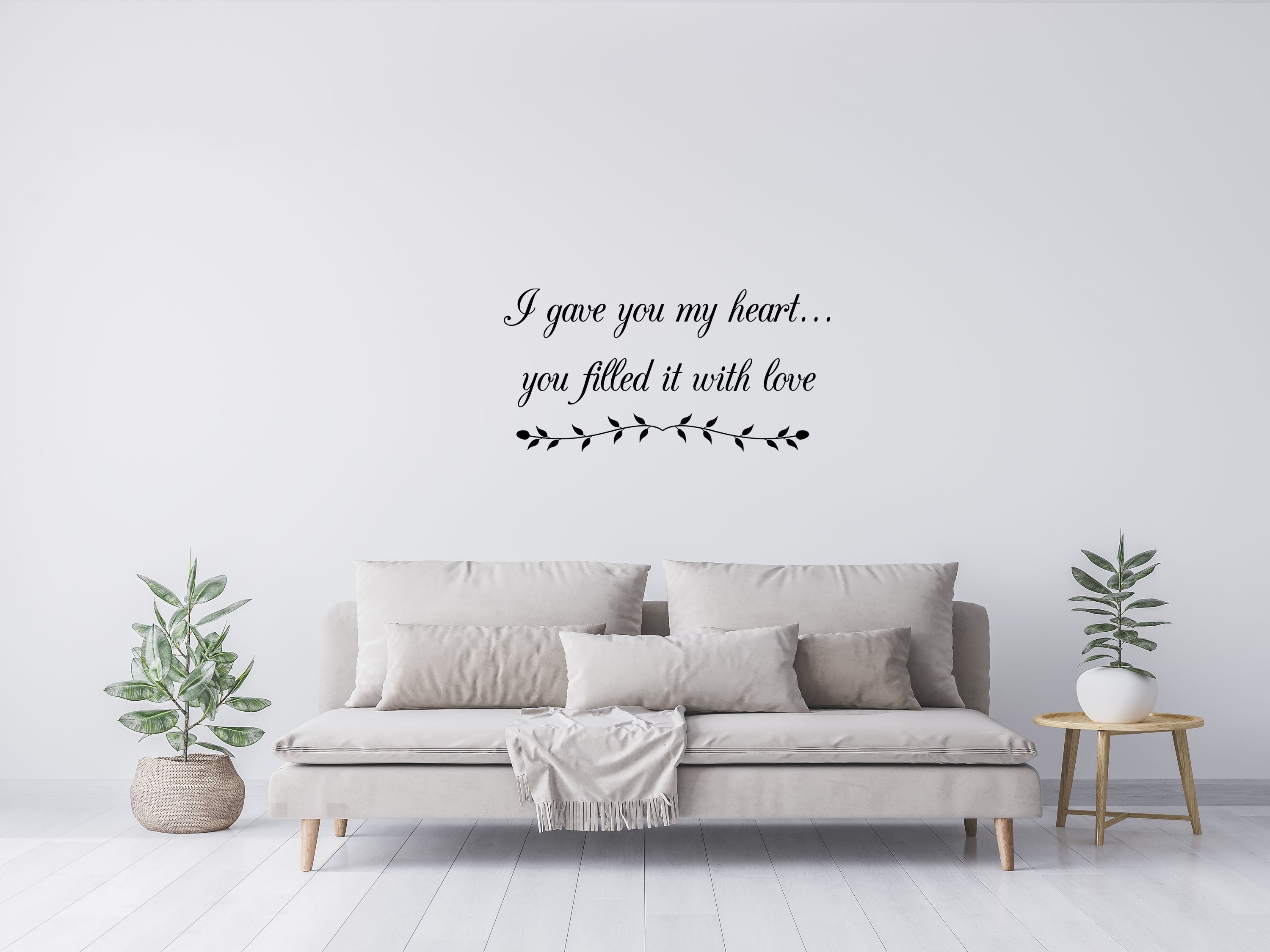 I Gave You My Heart - Inspirational Wall Decals Vinyl Wall Decal Inspirational Wall Signs 