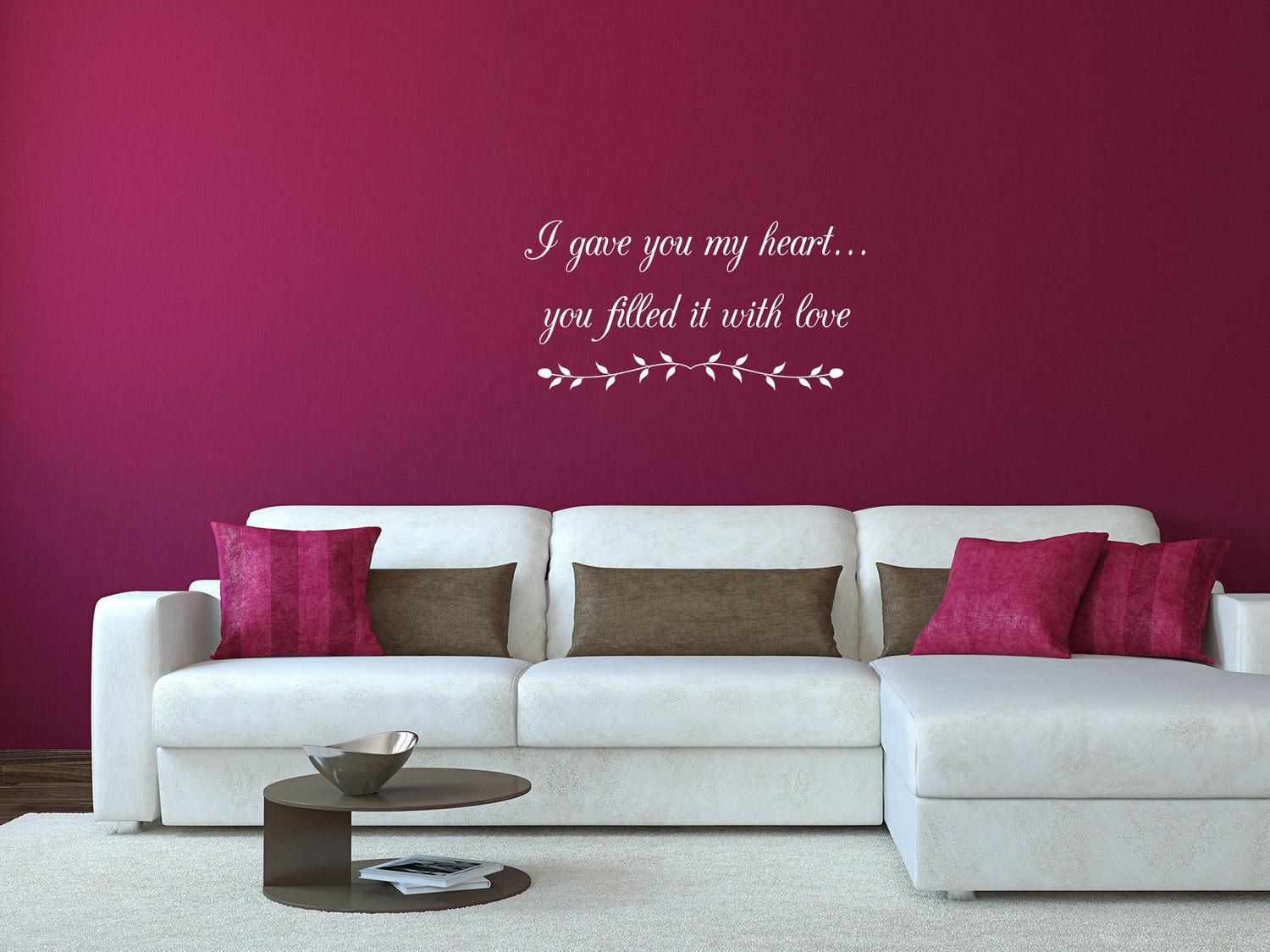 I Gave You My Heart - Inspirational Wall Decals Vinyl Wall Decal Inspirational Wall Signs 
