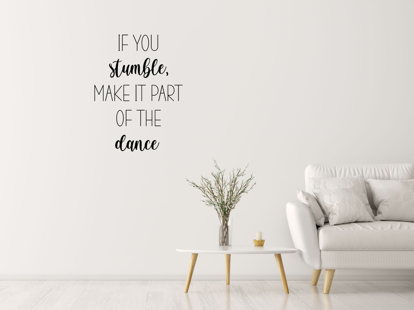 If You Stumble Decal Sticker - Dance Wall Decal - If You Stumble Wall Sign - Motivational Quote Sign - Inspirational Wall Art Vinyl Wall Decal Done 