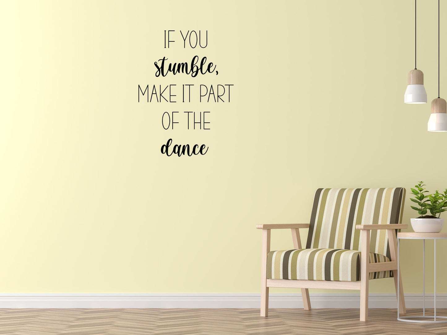 If You Stumble Decal Sticker - Dance Wall Decal - If You Stumble Wall Sign - Motivational Quote Sign - Inspirational Wall Art Vinyl Wall Decal Done 