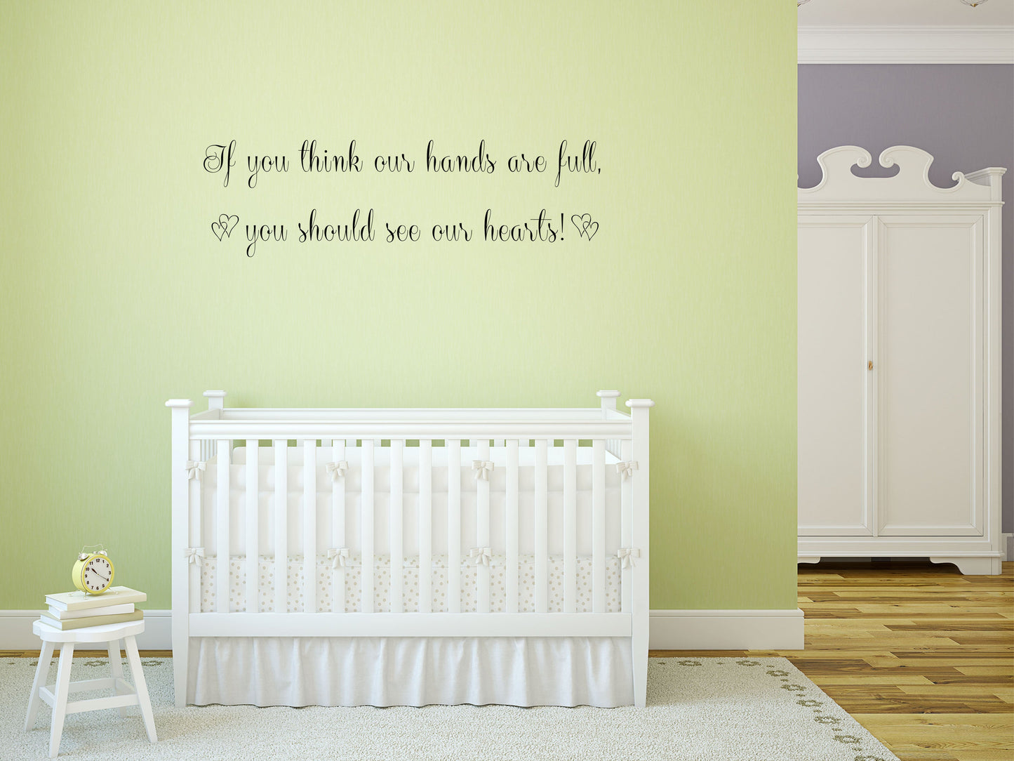 If You Think Our Hands Are Full You Should See Our Hearts Vinyl Wall Decal Inspirational Wall Signs 