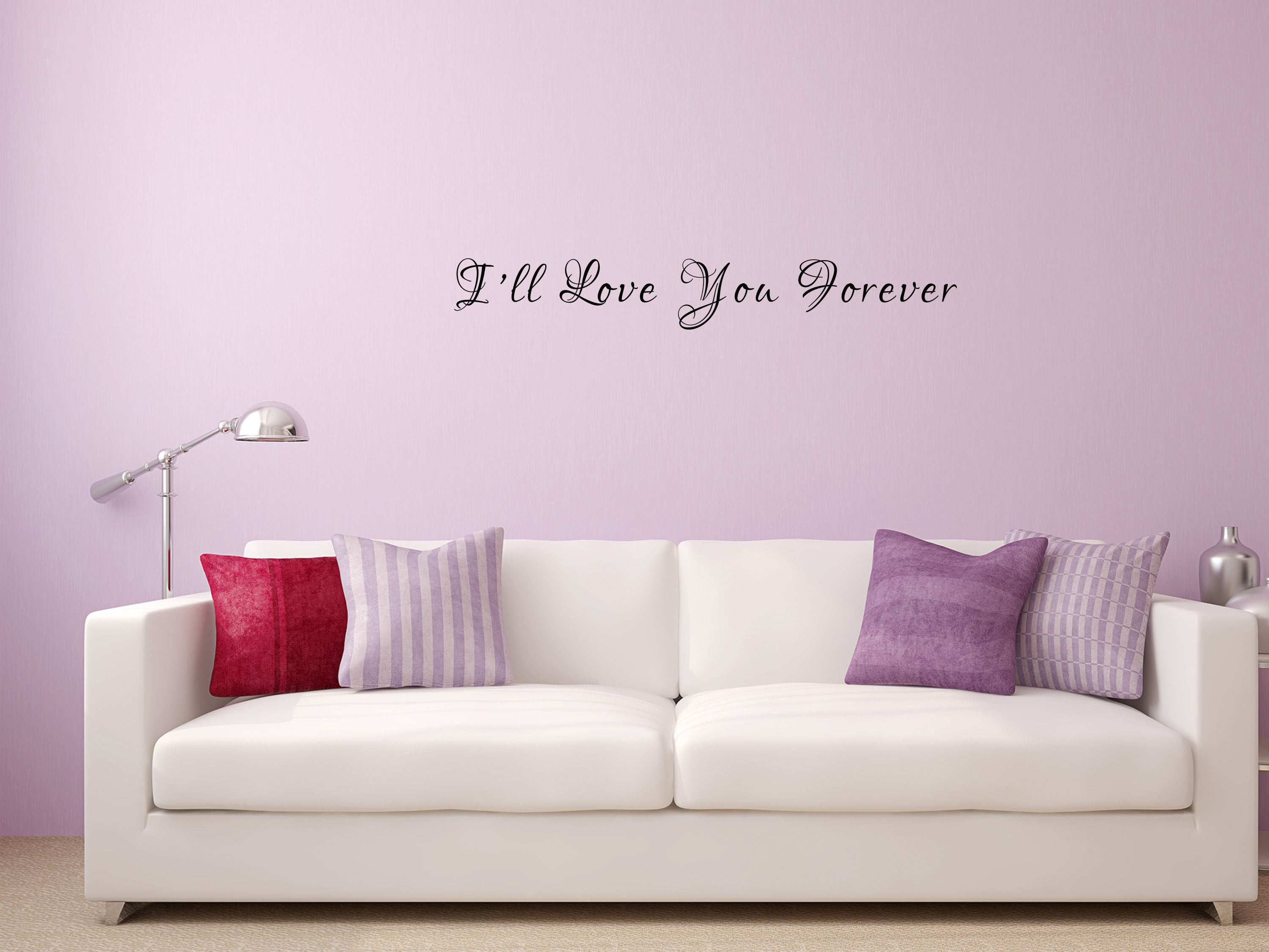 I'll Love You Forever Vinyl Wall Decal Inspirational Wall Signs 