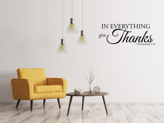 In Everything Give Thanks Vinyl Wall Decal Inspirational Wall Signs 
